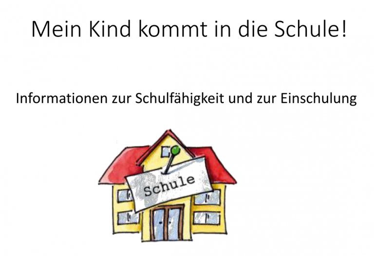 Infos - Mein Kind kommt in die Schule Infos - Mein Kind kommt in die Schule